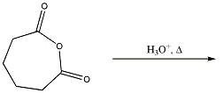 Cyclic anhydride with H3O+ and heat