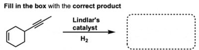 Alkyne reduction with Lindlar's catalyst
