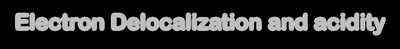 Electron delocalization and acidity