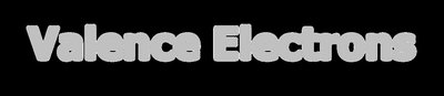 Valence Electrons heading