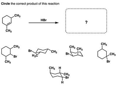 Cyclohexene HBr addition product choices