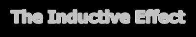 The Inductive Effect