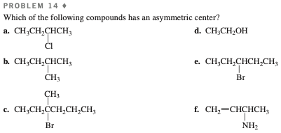 Problem 14: Which compounds have an asymmetric center?