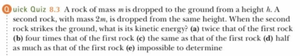 Quick Quiz 8.3: Dropping rocks of different masses