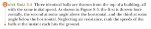 Quick Quiz 8.4: Balls thrown from a building