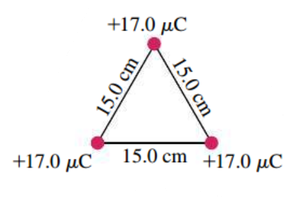 Three positive charges at the corners of an equilateral triangle, each with 17.0 μC and sides of 15.0 cm