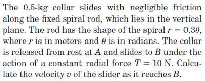 Problem statement: collar sliding along a spiral rod