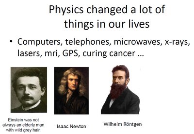 Physics changed a lot of things in our lives