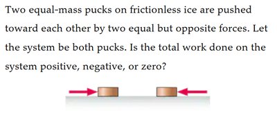 Two equal-mass pucks on frictionless ice are pushed toward each other by two equal but opposite forces.