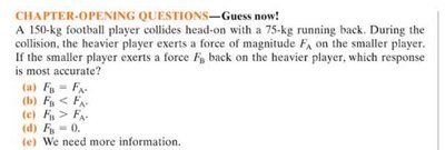 Chapter-opening question: collision between two football players