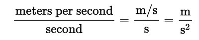 Unit analysis for acceleration