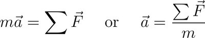 Equation of motion: ma = sum F or a = sum F / m