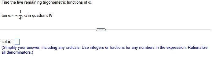 Practice problem: Find remaining trig functions given tangent and quadrant