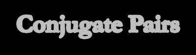 Conjugate Pairs