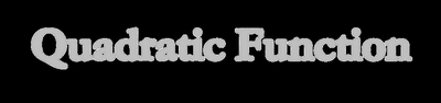 Quadratic Function