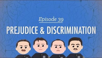 Crash Course Prejudice & Discrimination episode