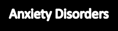 Anxiety Disorders title slide