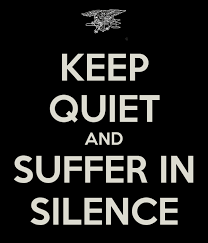 Keep Quiet and Suffer in Silence