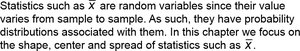 Statistics such as X-bar are random variables...