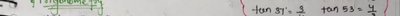 Standard trigonometric values for 37 and 53 degrees