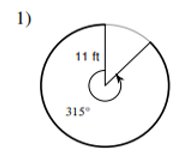 Circle with radius 11 ft and central angle 315 degrees