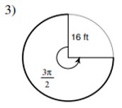 Circle with radius 16 ft and central angle 3pi/2 radians